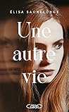 Une autre vie Une autre vie