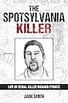 The Spotsylvania Killer: Life of Serial Killer Richard Evonitz