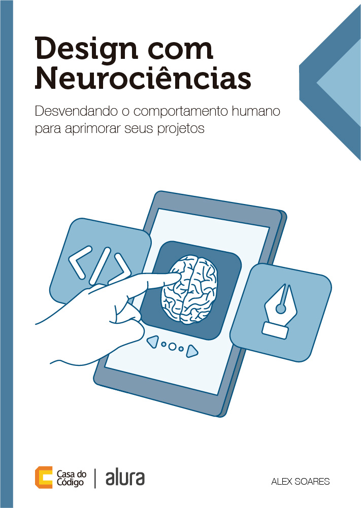Design com Neurociências: Desvendando o comportamento humano para aprimorar seus projetos (Paperback)