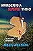 Murder is A Shore Thing by Miles Nelson