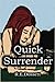 Quick Surrender