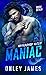 Maniac (Necessary Evils, #7)