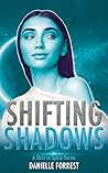 Shifting Shadows (A Shift in Space, #5) Shifting Shadows (A Shift in Space, #5)
