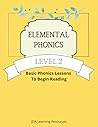 Elemental Phonics: Level 2: Easy Phonics Lessons to Learn to Read