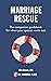 Marriage Rescue by Kim Bowen