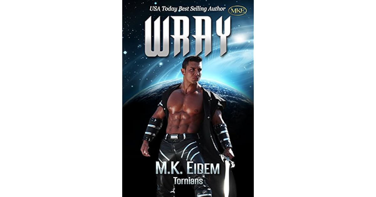 Wray (Tornians, #2) by M.K. Eidem