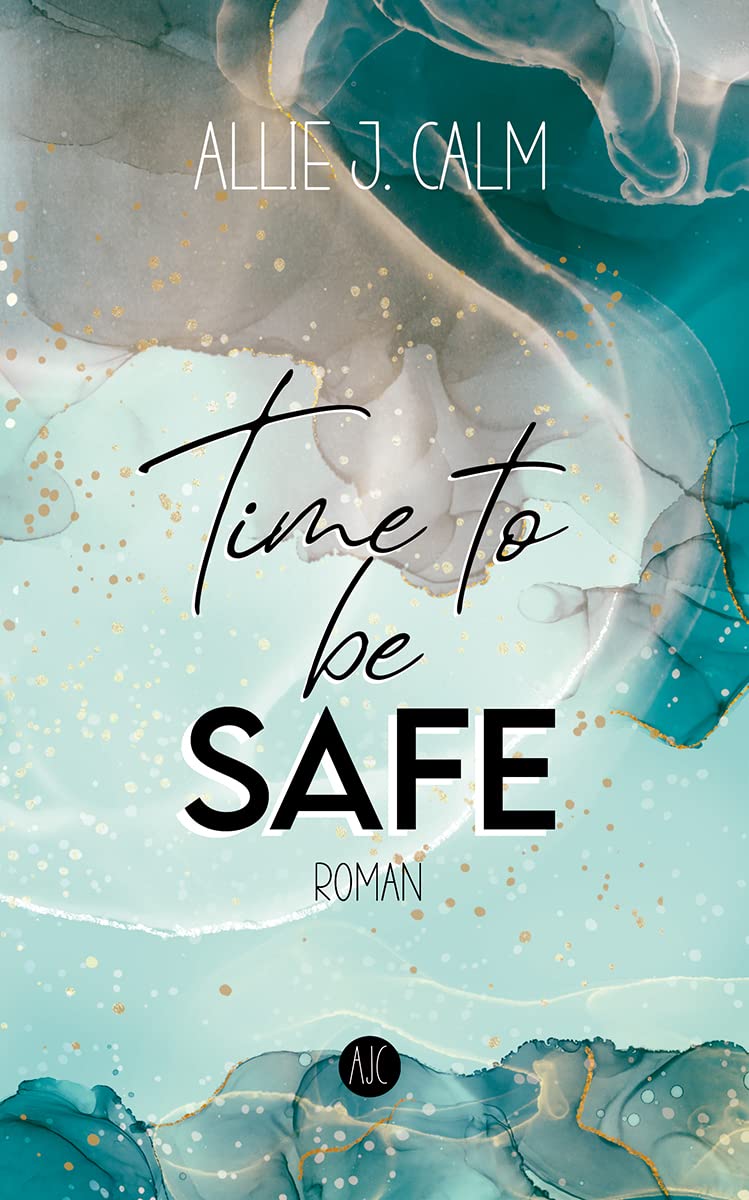Time to be SAFE: Spannende New Adult Liebesgeschichte mit einem Wintertrip nach Florida, der ganz anders verläuft, als geplant. (Kerrington Reihe 3) (German Edition)
