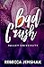 Bad Crush (Valley Universit...