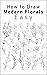 How to Draw Modern Florals Easy by Michael J. Hernandez
