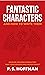 Fantastic Characters and Ho...