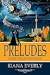 Preludes by Riana Everly