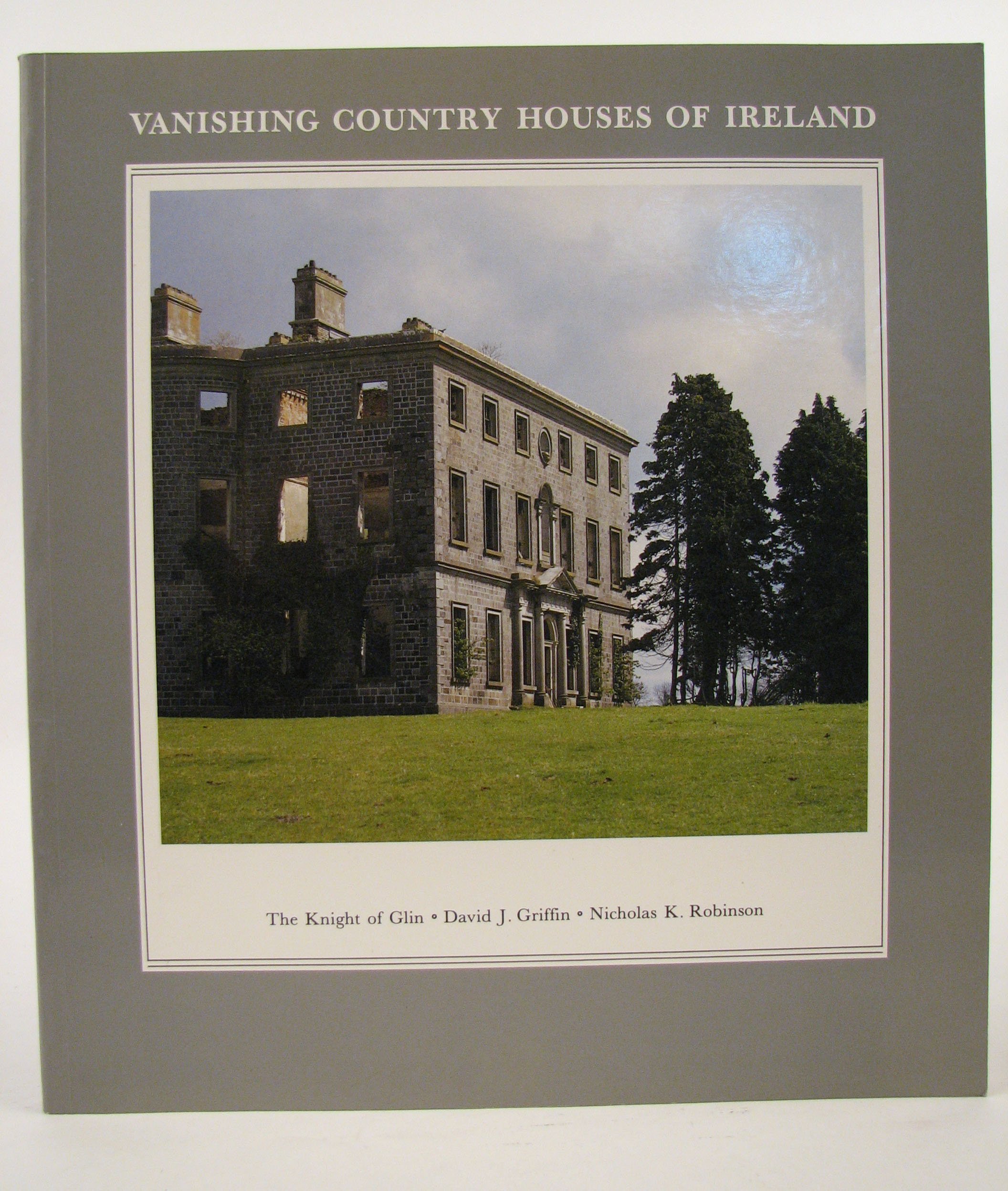 Vanishing Country Houses of Ireland (Paperback)