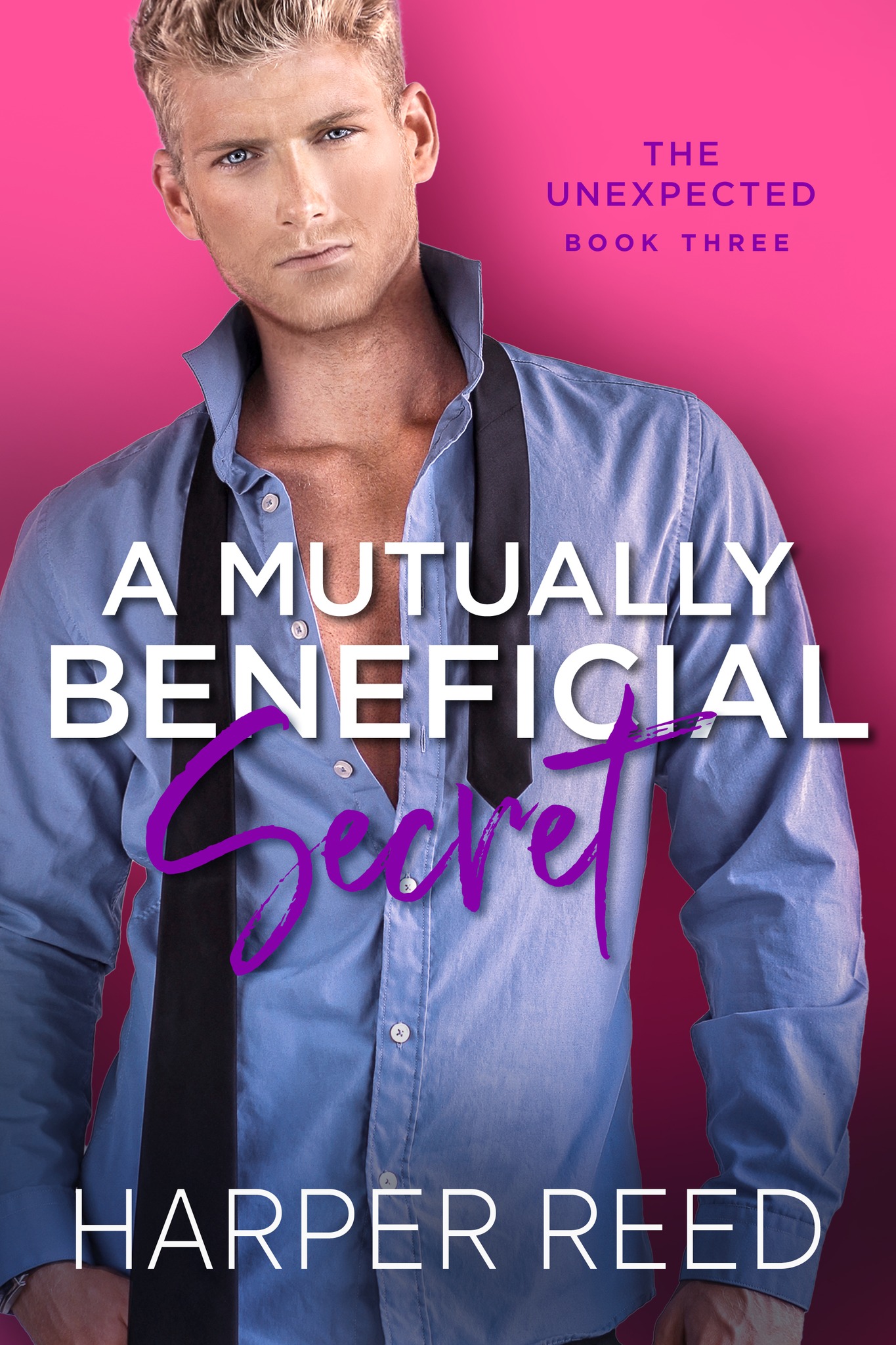 A Mutually Beneficial Secret (The Unexpected, #3)