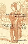 Dodger in Oz: What really happened to the Artful Dodger (MEMOIRES OF JACK DAWKINS)