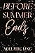 Before Summer Ends by Adelaide King