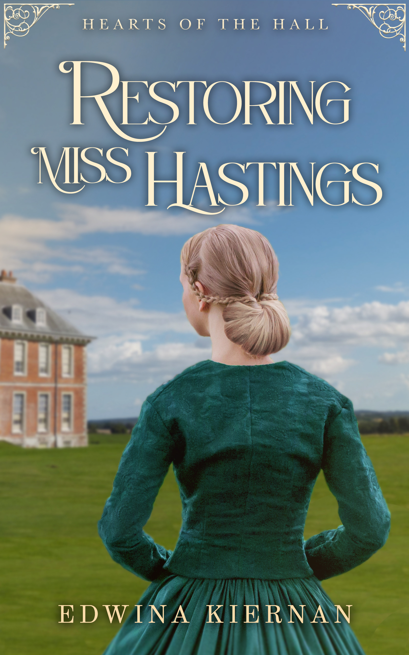 Restoring Miss Hastings (Hearts of the Hall #3)