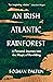 An Irish Atlantic Rainforest: A Personal Journey into the Magic of Rewilding