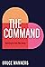 The Command: Learning to Love Like Jesus