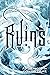Ruins (Wings 'N' Wands, #1)
