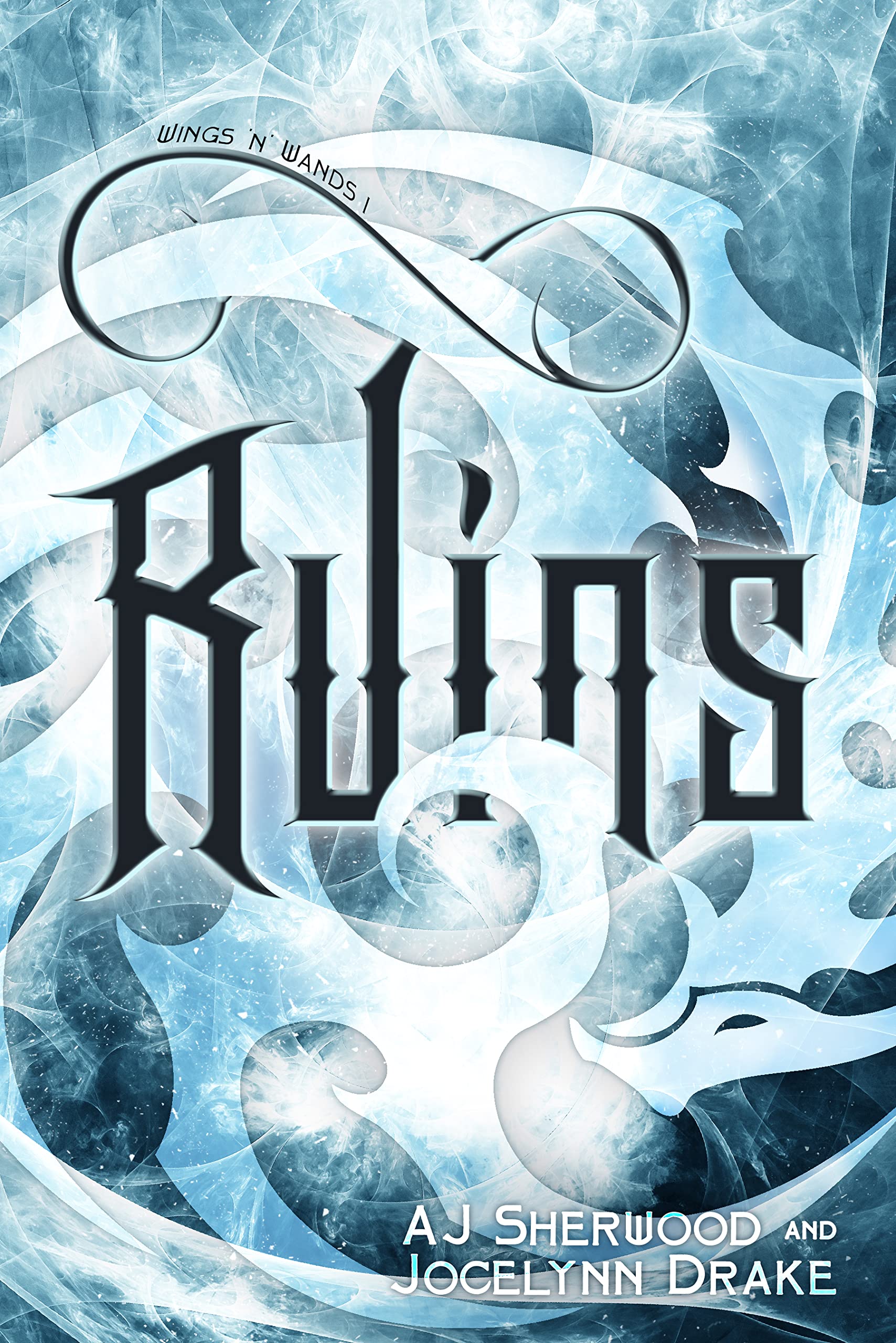 Ruins (Wings 'N' Wands, #1)