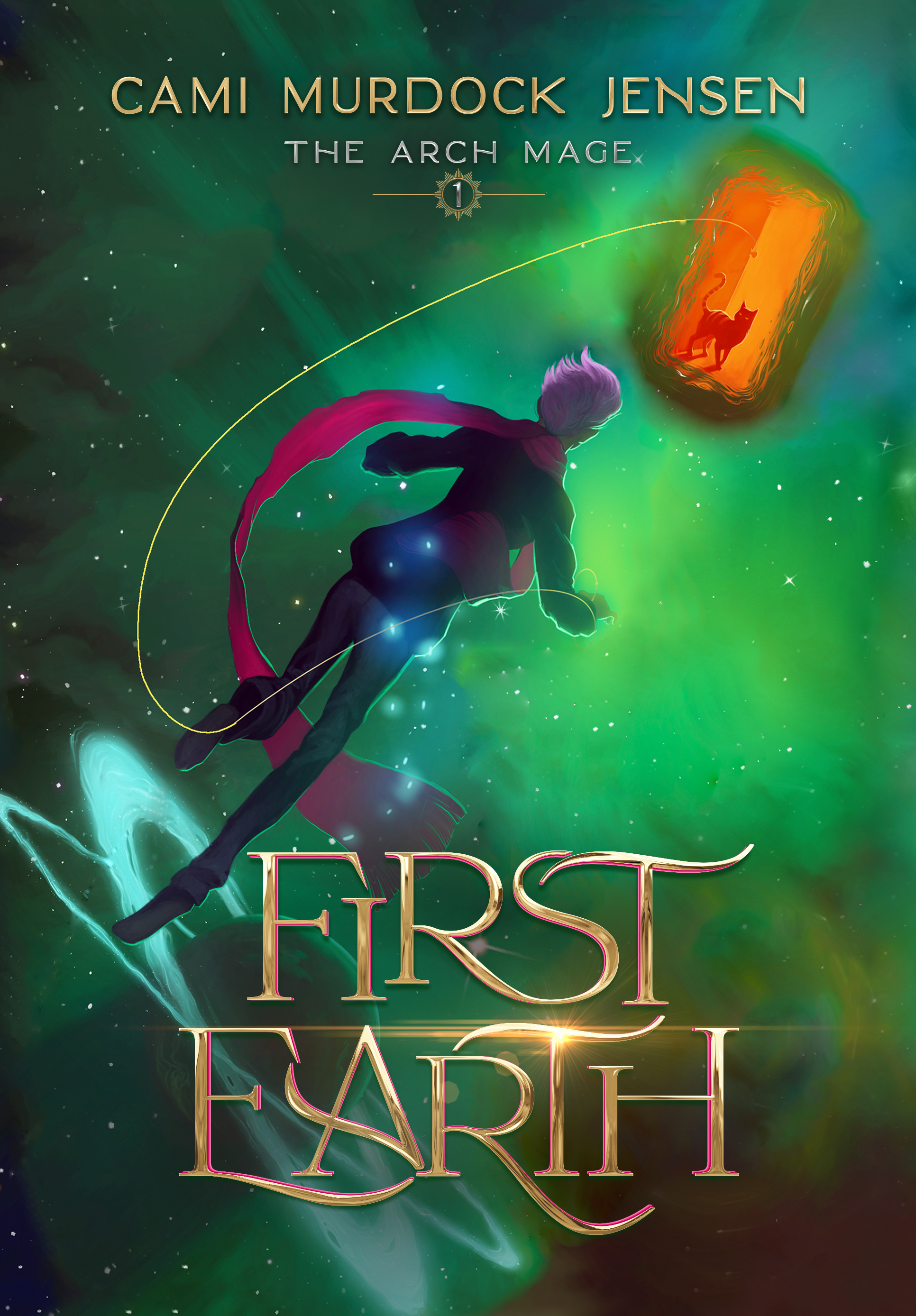 First Earth: A YA Fantasy Adventure to a Magic Planet (Arch Mage #1)