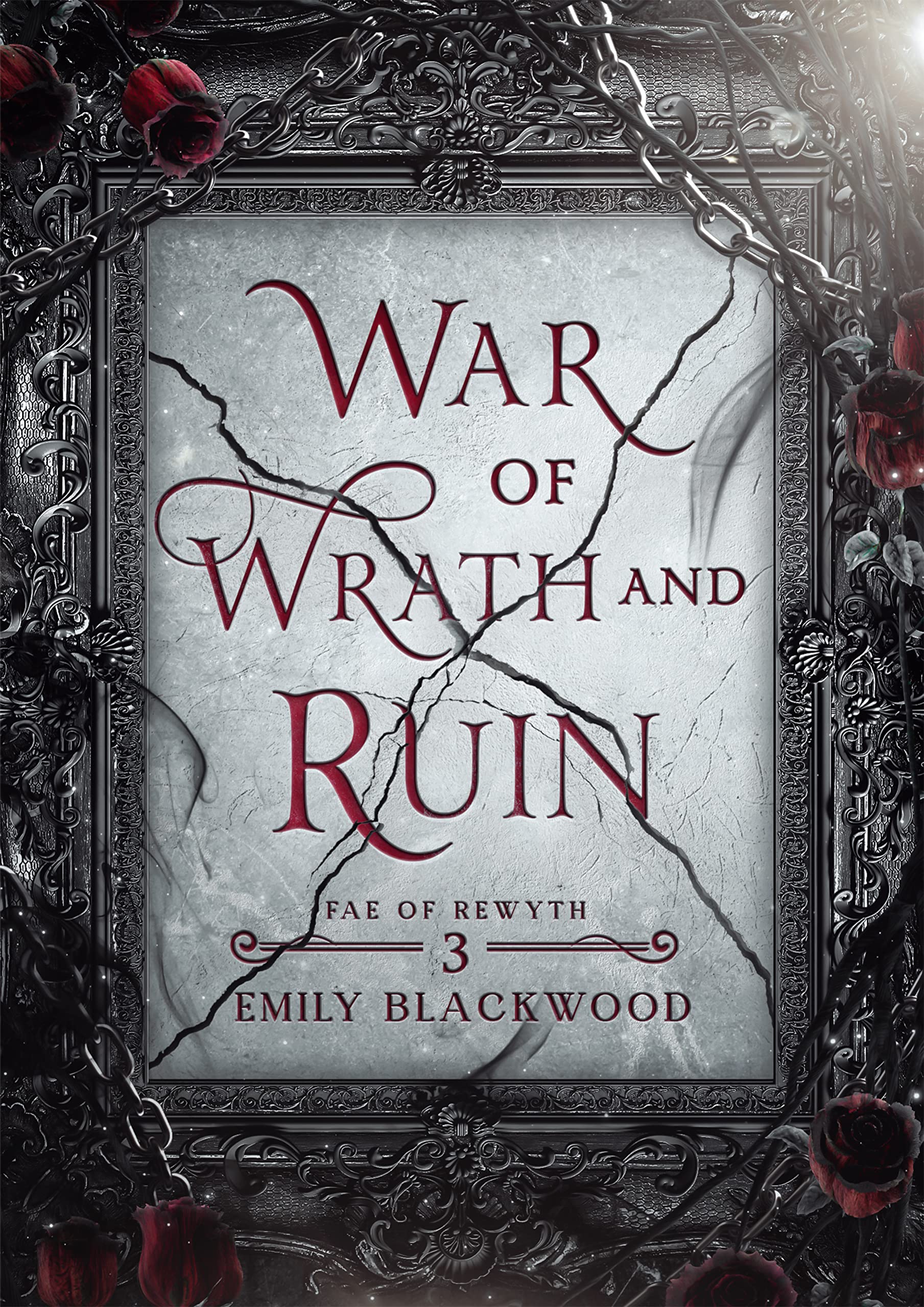 War of Wrath and Ruin (Fae of Rewyth, #3)