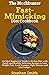 The Blockbuster Fast Mimicking Diet Cookbook: An Ideal Beginners’ Guide to Prolon Diet with Quick and Healthy Delicious Recipes to Lose Weight Fast, Look Younger, Fight Disease and Live Longer.