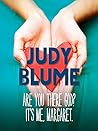 Are You There God? It's Me, Margaret by Judy Blume