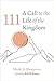 111: A Call to the Life of ...