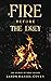 A Fire Before the Drey: The...