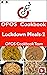 Lockdown Meals - 2: OPOS Cookbook (Emergency Prepardness 3)