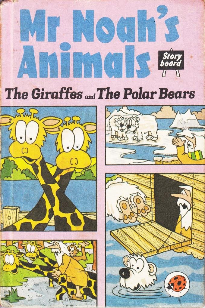 Mr Noah's Animals: The Giraffes and The Polar Bears