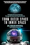From Outer Space to Inner Space: An Apollo Astronaut's Journey Through the Material and Mystical Worlds
