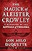 The Magick of Aleister Crow...
