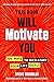 This Book Will Motivate You...