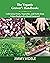 The Veganic Grower’s Handbook: Cultivating Fruits, Vegetables and Herbs from Urban Backyard to Rural Farmyard