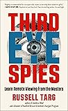 Third Eye Spies by Russell Targ