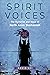 Spirit Voices by David Shi