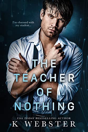The Teacher of Nothing (Shameful Secrets, #1)