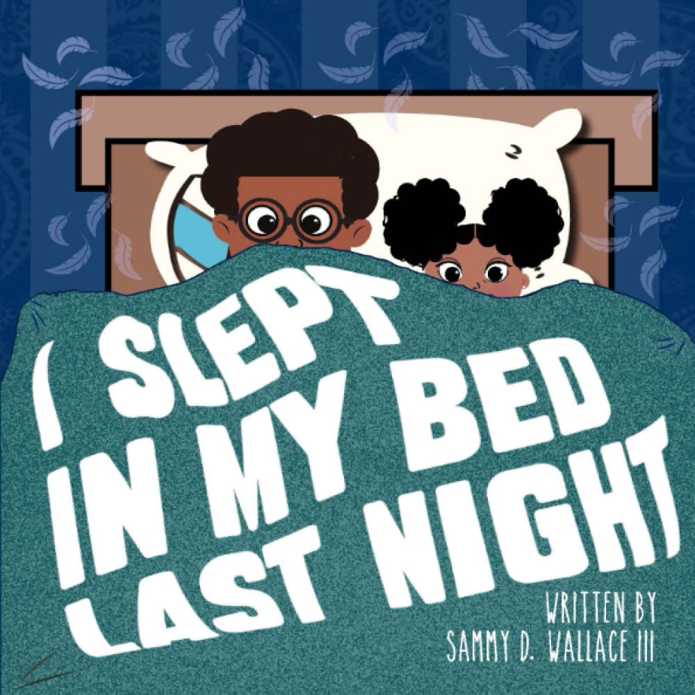 I Slept in My Bed Last Night (Paperback)