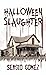 Halloween Slaughter (Slaughter Series, #2)