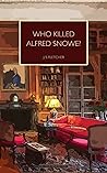 Who Killed Alfred...