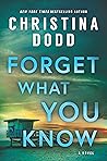 Forget What You Know by Christina Dodd