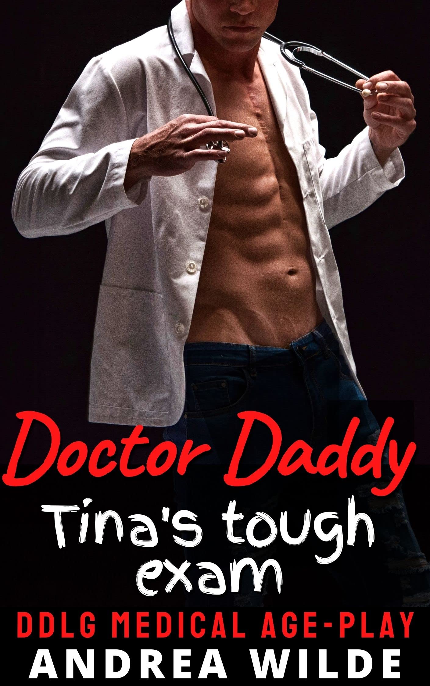 Doctor Daddy - Tina's Tough Exam: DDlg Medical Age-Play (Sexy Doctor Daddies Give Medical Exams)