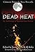 Dead Heat: An Anthology of Summertime Horror