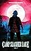 Camp Slasher Lake: Volume One