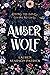 Amber Wolf (Amber Wolf duology Book 1)