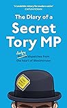 The Diary of a Secret Tory MP