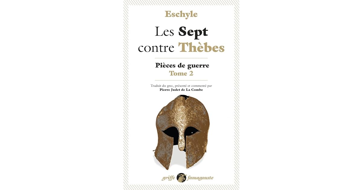 Les Sept contre Thèbes - Pièces de guerre, tome 2 by Eschyle