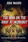 The Man on the Roof at Midnight